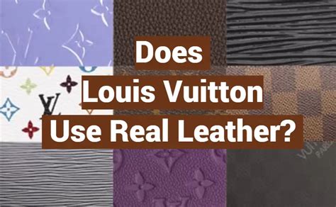 where does louis vuitton source their leather|where does Louis Vuitton source leather.